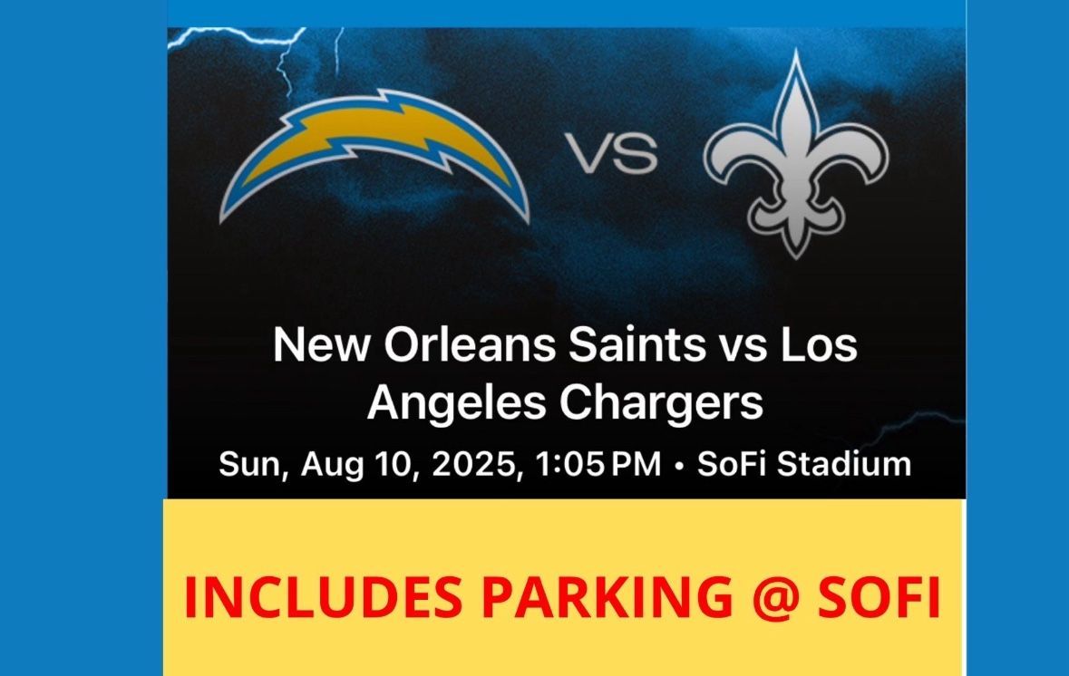 Chargers Vs Saints 2 Tickets With Parking 200 Section