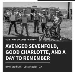 Avenged Sevenfold - Good Charlotte - A Day to Remember 8/30 BMO stadium Los Angeles tickets