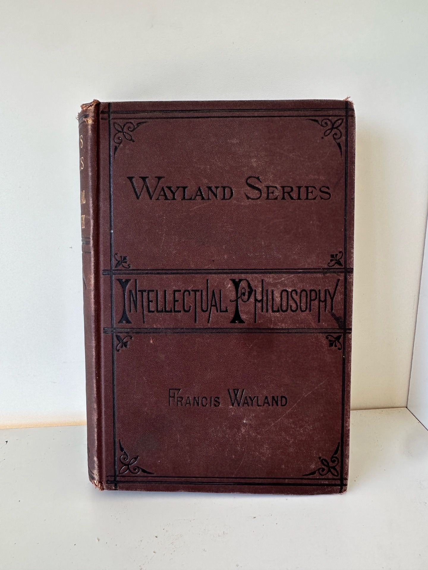 The Elements of Intellectual Philosophy by Francis Wayland 1854