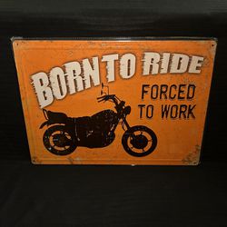 “Born To Ride” Tin Sign