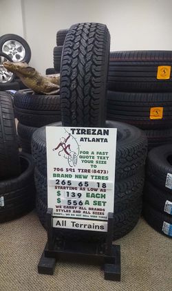 265 65 18 AT BRAND NEW TIRE TIRES $139 EACH $556 SET