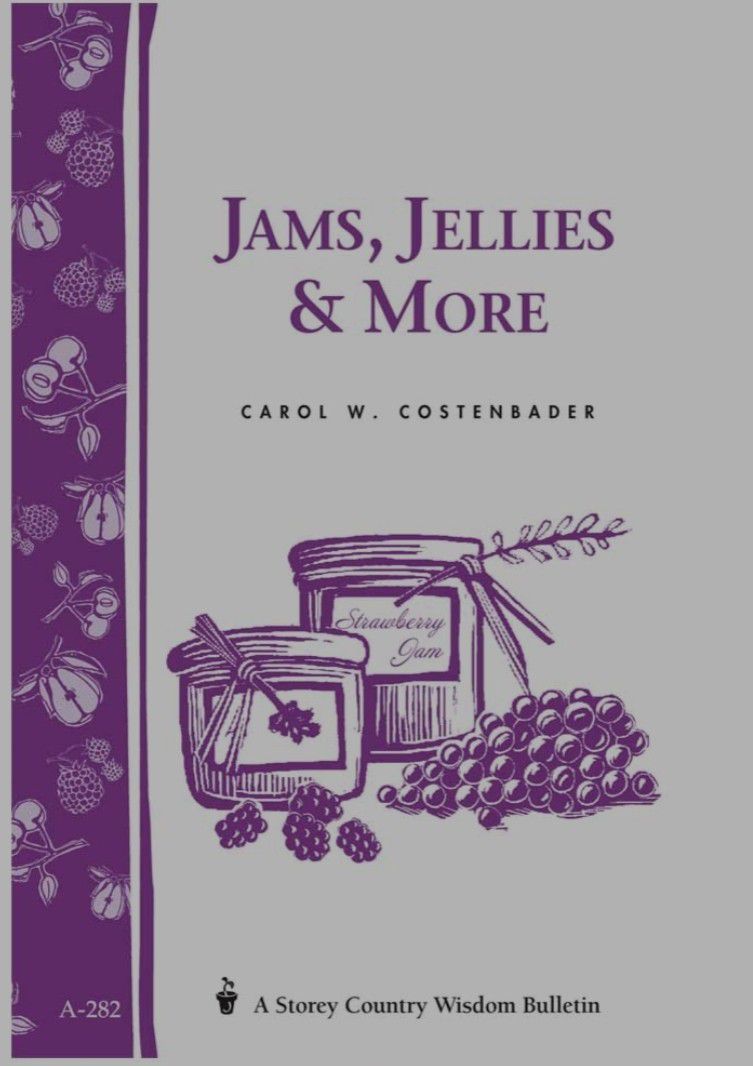Jams Jellies & More By Carol Costenbader