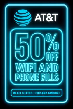 50% OFF AT&T BILLS