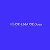 Minor & Major Gems