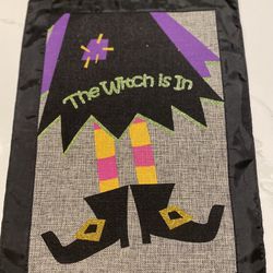 The Witch Is In Garden Flag 18” X 12”