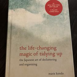 The Life-Changing Magic of Tidying Up: The Japanese Art of Decluttering by Marie Kondo 