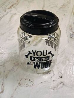 You Had Me At Woof Dog Biscuit Canister