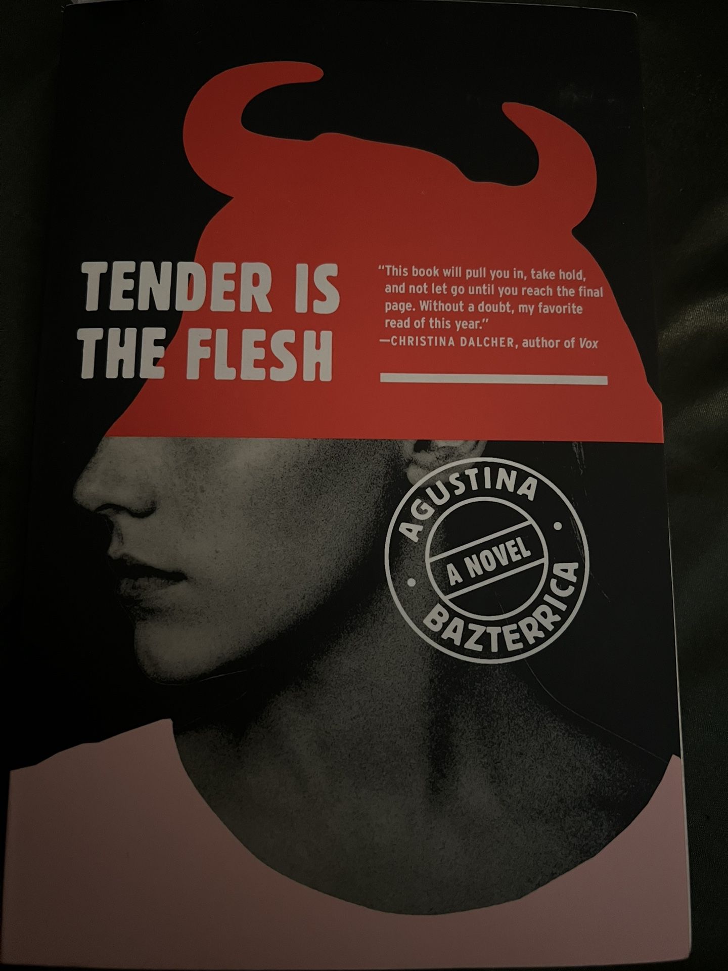 Tender Is The Flesh By Agustina Bazterrica
