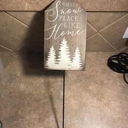 NEW Metal Sign for Yard, Porch Flower Pot or Hang on Wall. “There’s Snow Place Like Home.”