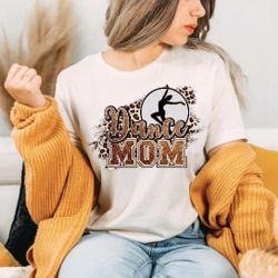 Dance mom TShirt And Sweatshirts