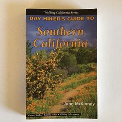 Day Hiker’s Guide to Southern California by John McKinney 