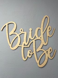 Bride To Be Sign