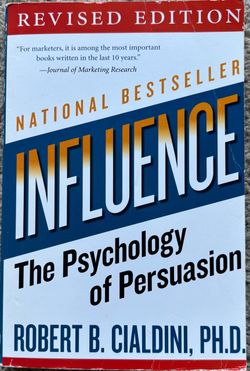Influence: The Psychology of Persuasion – Revised Edition