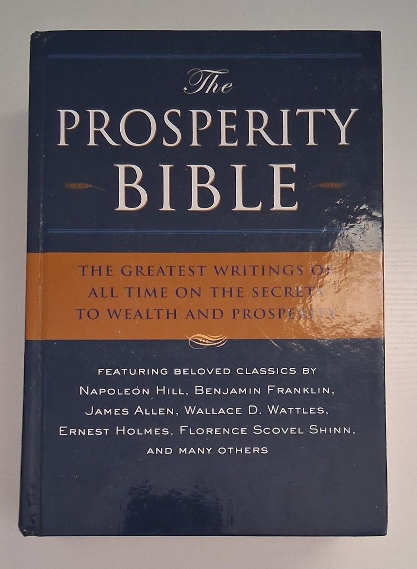 THE PROSPERITY BIBLE--Greatest Writings On Secrets to Wealth and Prosperity HC