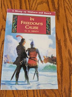 Paperback book - In Freedom's Cause by G.A.  Henty