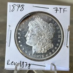 1878 7TF Reverse Of 1878 Morgan Silver Dollar