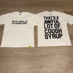 Awful lot of cough syrup tee