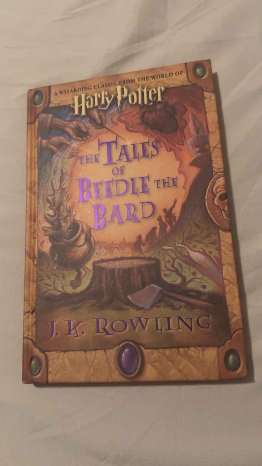 The Tales Of Beedle The Bard (First Edition)