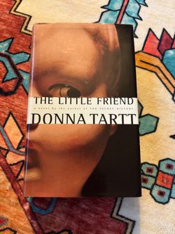 The Little Friend by Donna Tartt Hardcover - First Edition