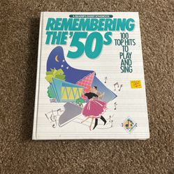 Remembering The 50s: 100 Top Hits To Play and Sing 