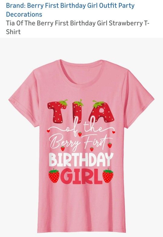 T-Shirt (Tia Of The Berry First Birthday Girl)