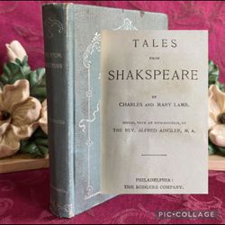 Ca 1895 Antique Book: Tales from Shakespeare by Charles and Mary Lamb. Illustrated