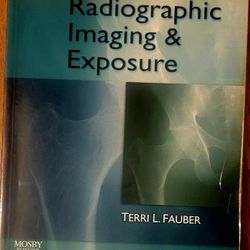 Radiographic Imaging And Exposure 