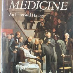 Medicine,An Illustrated History 