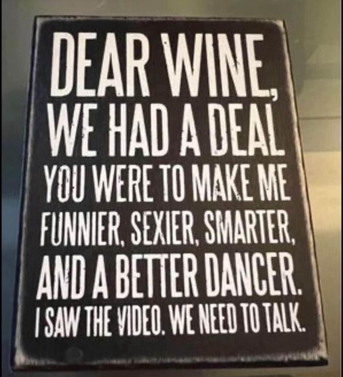 Funny Box Sign Dear Wine