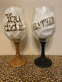 Personized wine glasses. $15 each