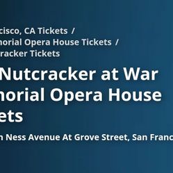 2 Tickets Nutcracker In Sf