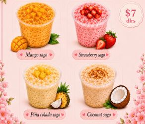 Sago, mango, strawberry,Piña colada, coconut