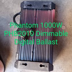 Phantom 1000W PHB2010 Dimmable Digital Ballast 120V or 240V for HPS or MH Lamps																									