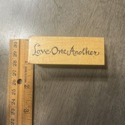 NEW rubber stamp - Love One Another 