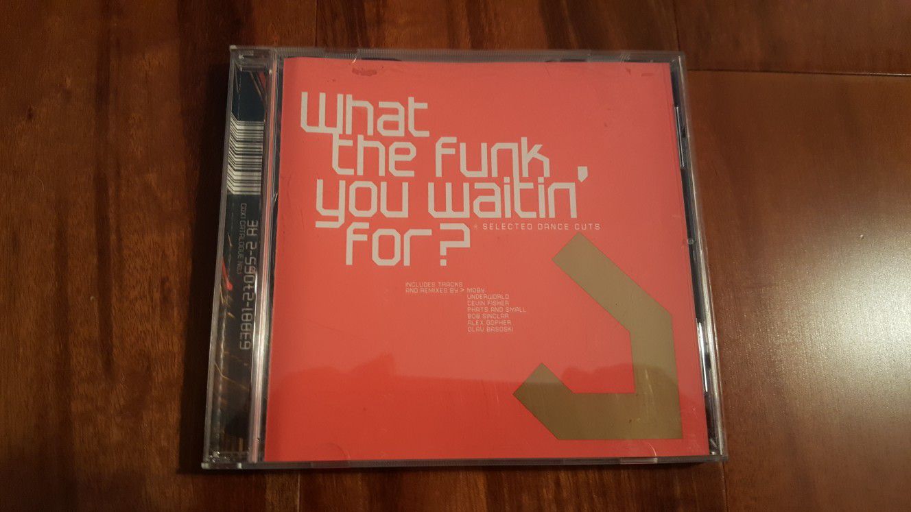 What the Funk You Waitin' For? - 1999 - Dance and Electronica cd