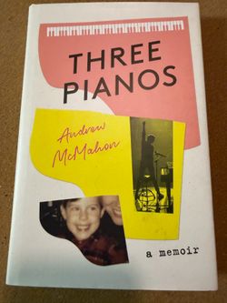 Three Pianos A Memoir