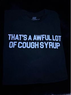 Cough syrup tee size MEDIUM