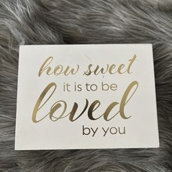 “How Sweet It Is To Be Loved By You” Dessert Sign