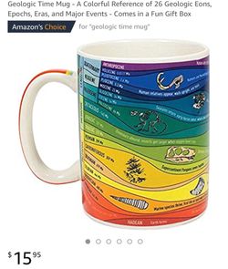 Geologic Time Mug - A Colorful Reference of 26 Geologic Eons, Epochs, Eras, and Major Events - Comes in a Fun Gift Box