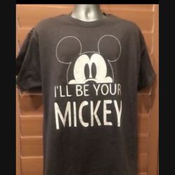 Disney Adult Shirt Mickey Mouse I'll Be Your Mickey available in size Small NWT Pick up location in the city of Pico Rivera 
