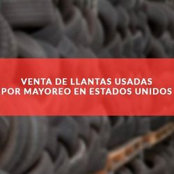 VENTA DE LLANTA A MAYOREO Y MENUDEO.