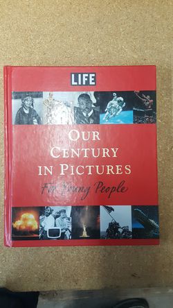 Life Our Century in Pictures 1900-1999