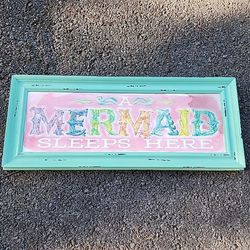 Mermaid Sleeps Here Sign