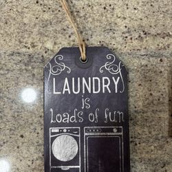 Laundry Loads Of Fun Sign 