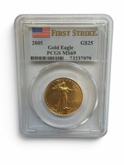 2005 $25 Gold Eagle PCGS MS69 First Strike