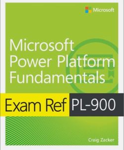 Exam Ref PL-900 Microsoft Power Platform Fundamentals
