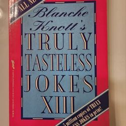 Blanche Knott's Truly Tasteless Jokes XIII