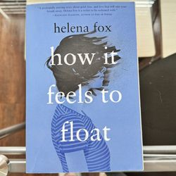 How It Feels To Float By Helena Fox