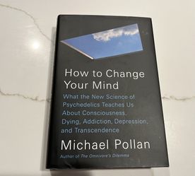 How to Change Your Mind by Michael Pollan - Hardcover