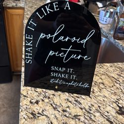 Polaroid Booth Sign - “Shake It Like A Polaroid Picture”
